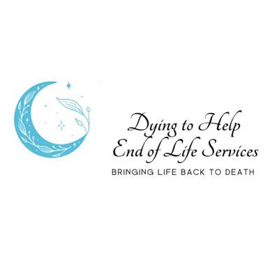 Dying to Help End of Life Services